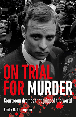 On Trial For Murder By Emily G. Thompson