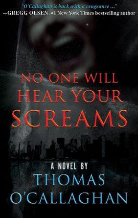 “No One Will Hear Your Screams” by Thomas O’Callaghan